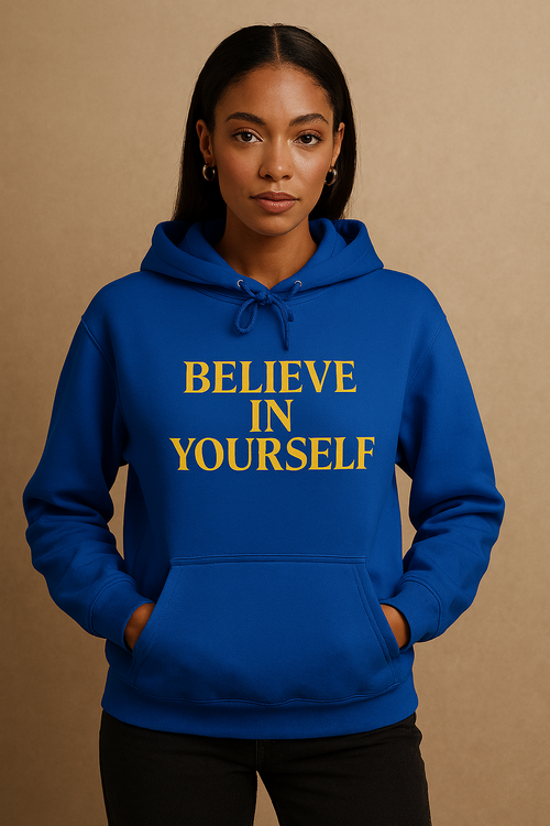 AEXA' BELIVE IN YOUR SELF 'Hoodie — Inspirational Motivational Pullover (UNISEX)